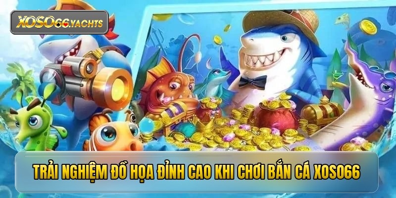 Xoso66 Fish Shooting – An Exciting Ocean Reward-Hunting Experience 1 image 60